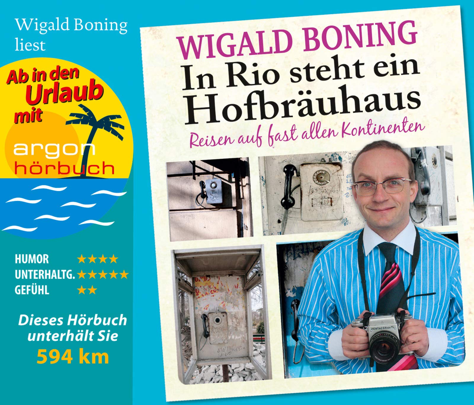 In Rio steht ein Hofbräuhaus (Urlaubsaktion): Reisen auf fast allen Kontinenten Contemporary literature