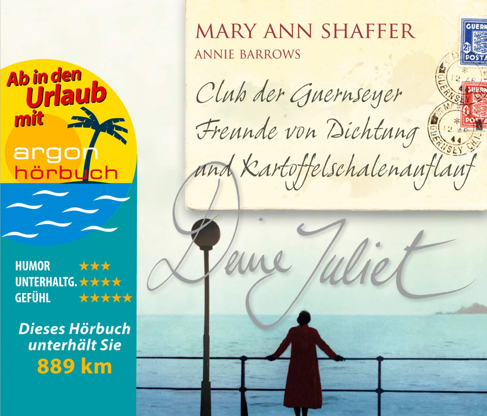Deine Juliet (Urlaubsaktion): Club der Guernseyer Freunde von Dichtung und Kartoffelschalenauflauf Contemporary literature Books