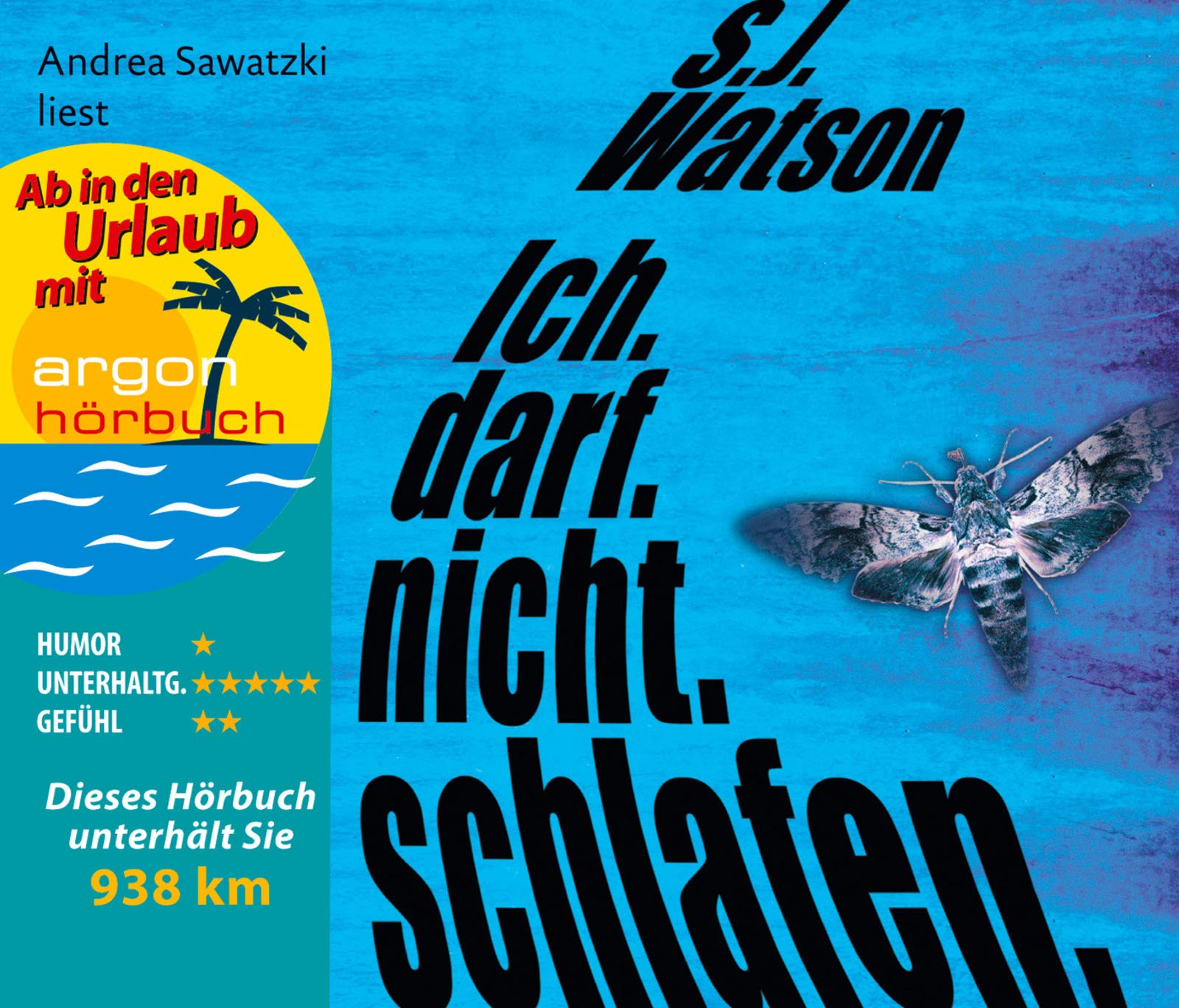 Ich. Darf. Nicht. Schlafen. (Urlaubsaktion): Autorisierte Lesefassung Contemporary literature