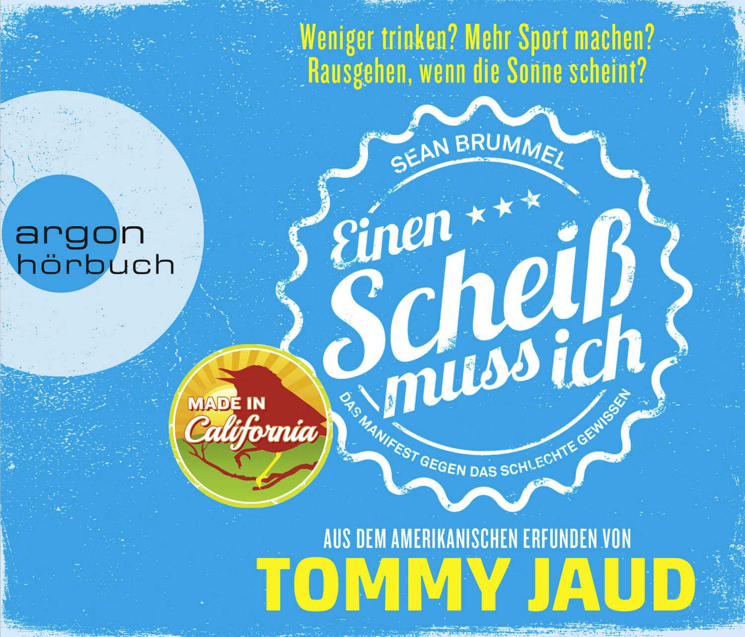 Sean Brummel: Einen Scheiß muss ich Contemporary literature Books