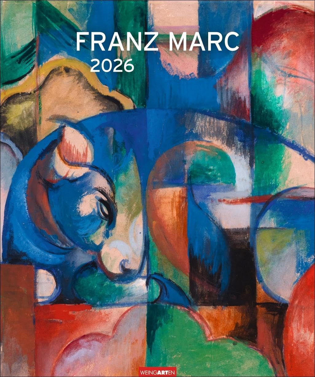 Franz Marc Edition Kalender 2026: Beeindruckender Kunstkalender im Großformat mit den schönsten Werken des deutschen Expressionisten. Das blaue Pferd ... Wandkalender XXL (Kunst Edition Weingarten) Film, Art & Culture