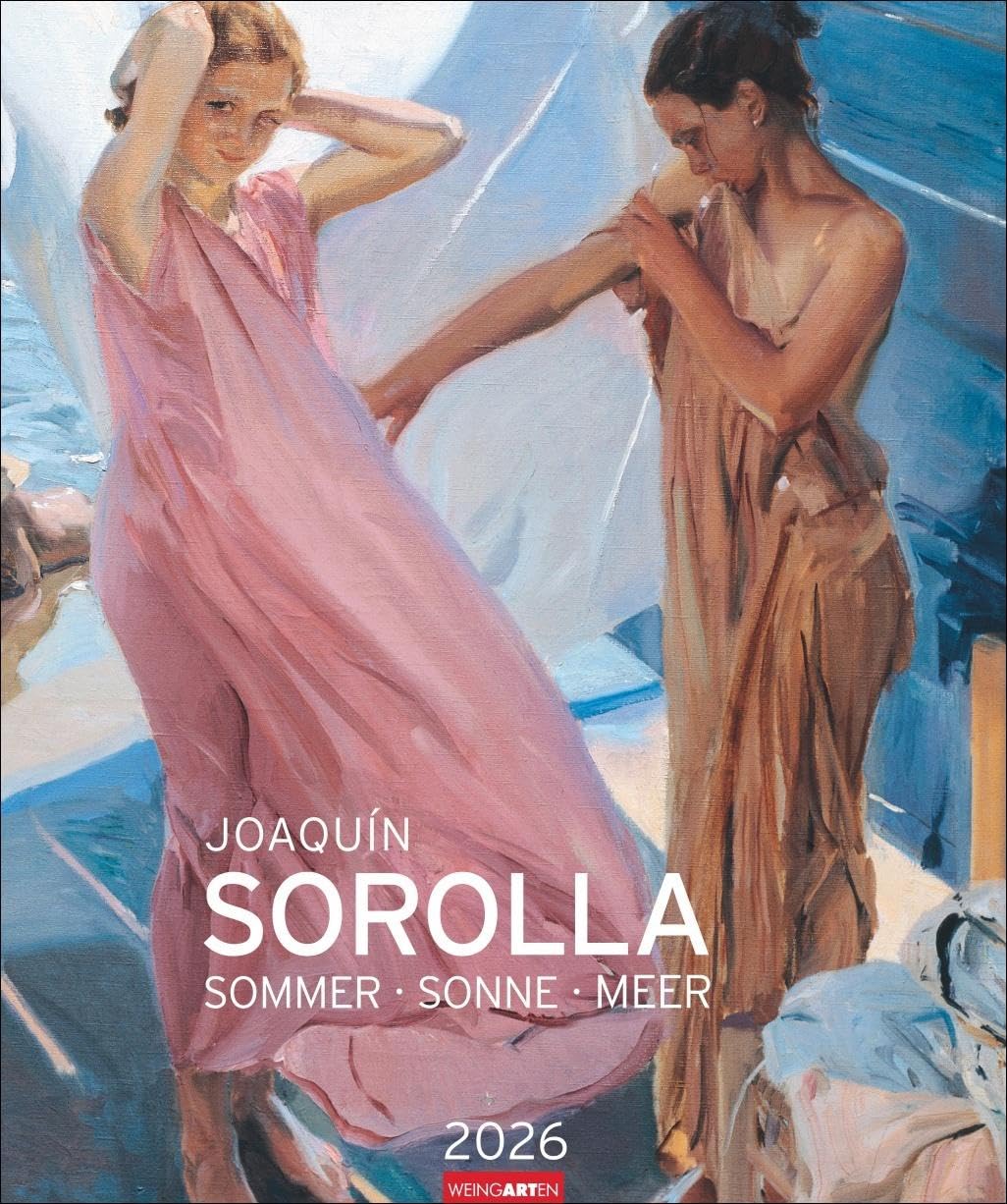 Joaquín Sorolla Edition Kalender 2026 - Sommer · Sonne · Meer: Kunstkalender im Großformat mit Gemälden des berühmten spanischen Impressionisten. ... 46x55 cm (Kunst Edition Weingarten) Film, Art & Culture