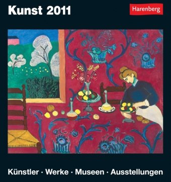 Kunst 2011: Künstler, Werke, Museen, Ausstellungen Calendars
