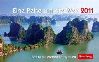 Eine Reise um die Welt 2011: 365 faszinierende Fotografien Books