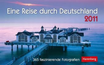 Eine Reise durch Deutschland 2011: 365 faszinierende Fotografien Books