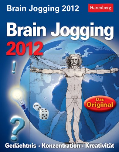 Brain Jogging Wissenskalender 2012: Gedächtnis, Konzentration, Kreativität Self-help