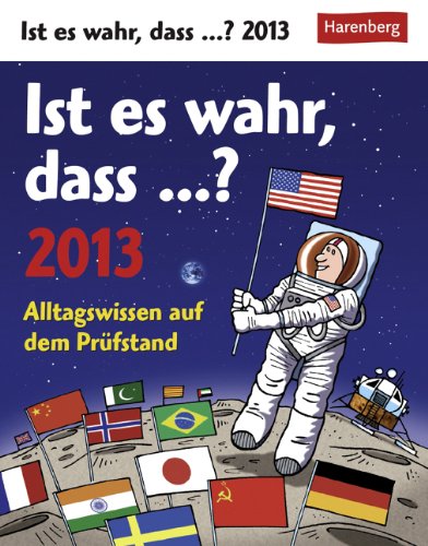 Ist es wahr, dass...? 2013: Alltagswissen auf dem Prüfstand Calendars
