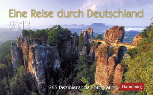 Eine Reise durch Deutschland 2013: 365 faszinierende Fotografien Books