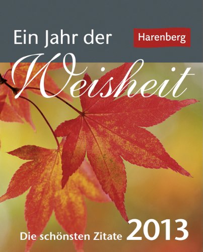 Ein Jahr der Weisheit 2013 Mini-Geschenkkalender: Die schönsten Zitate Books