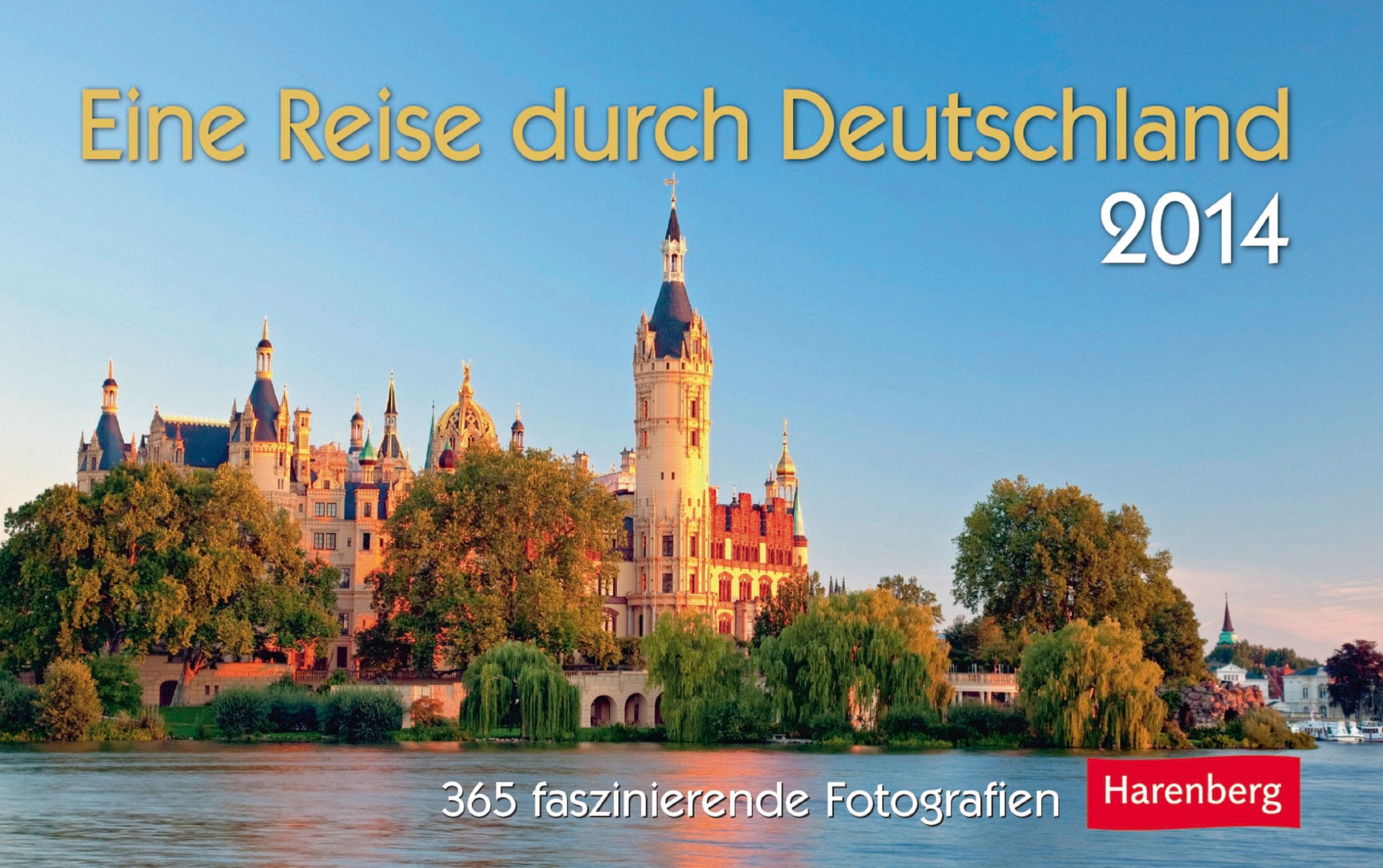 Eine Reise durch Deutschland Premiumkalender 2014: 365 faszinierende Fotografien Calendars
