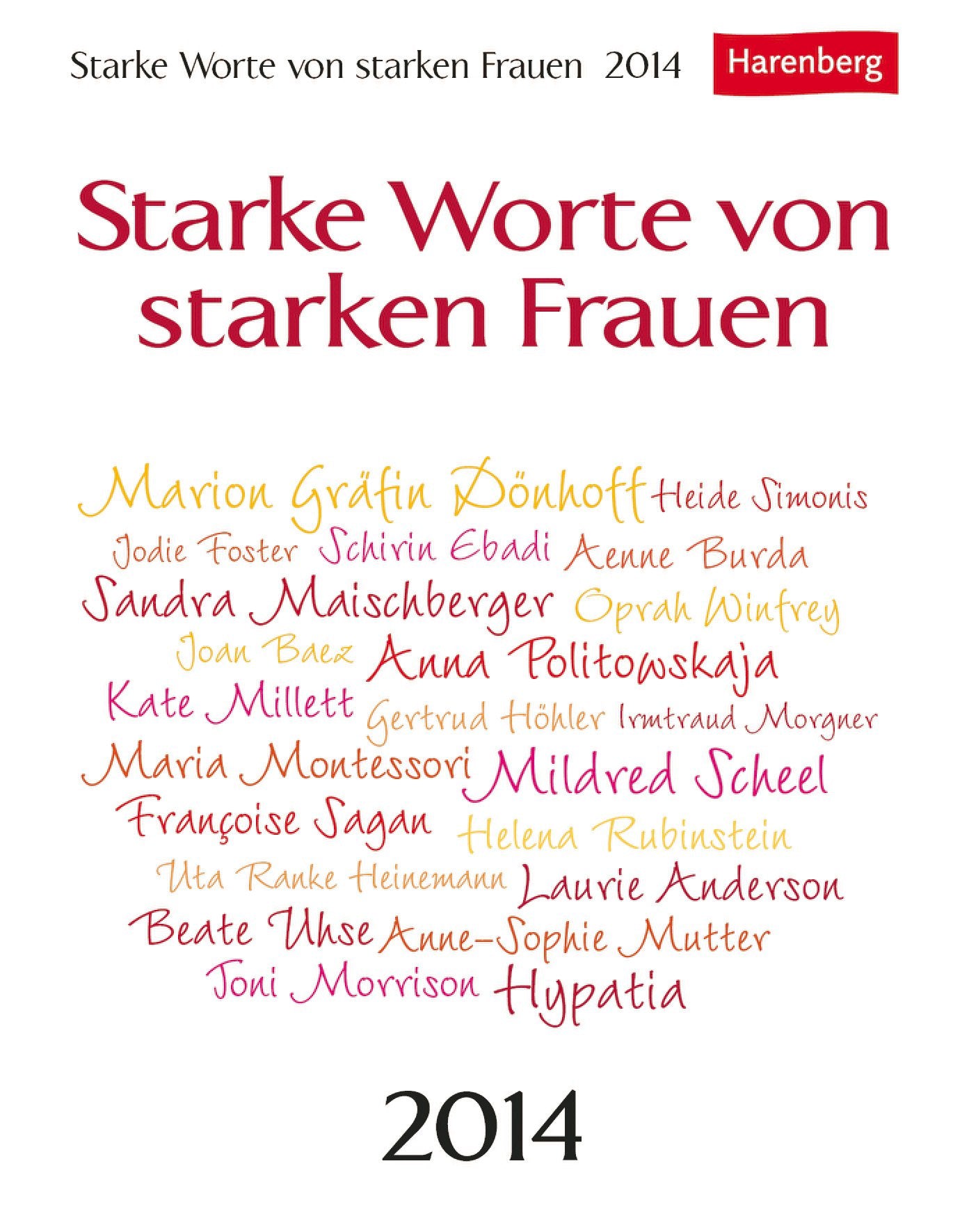 Starke Worte von starken Frauen 2014: Wissenskalender Calendars