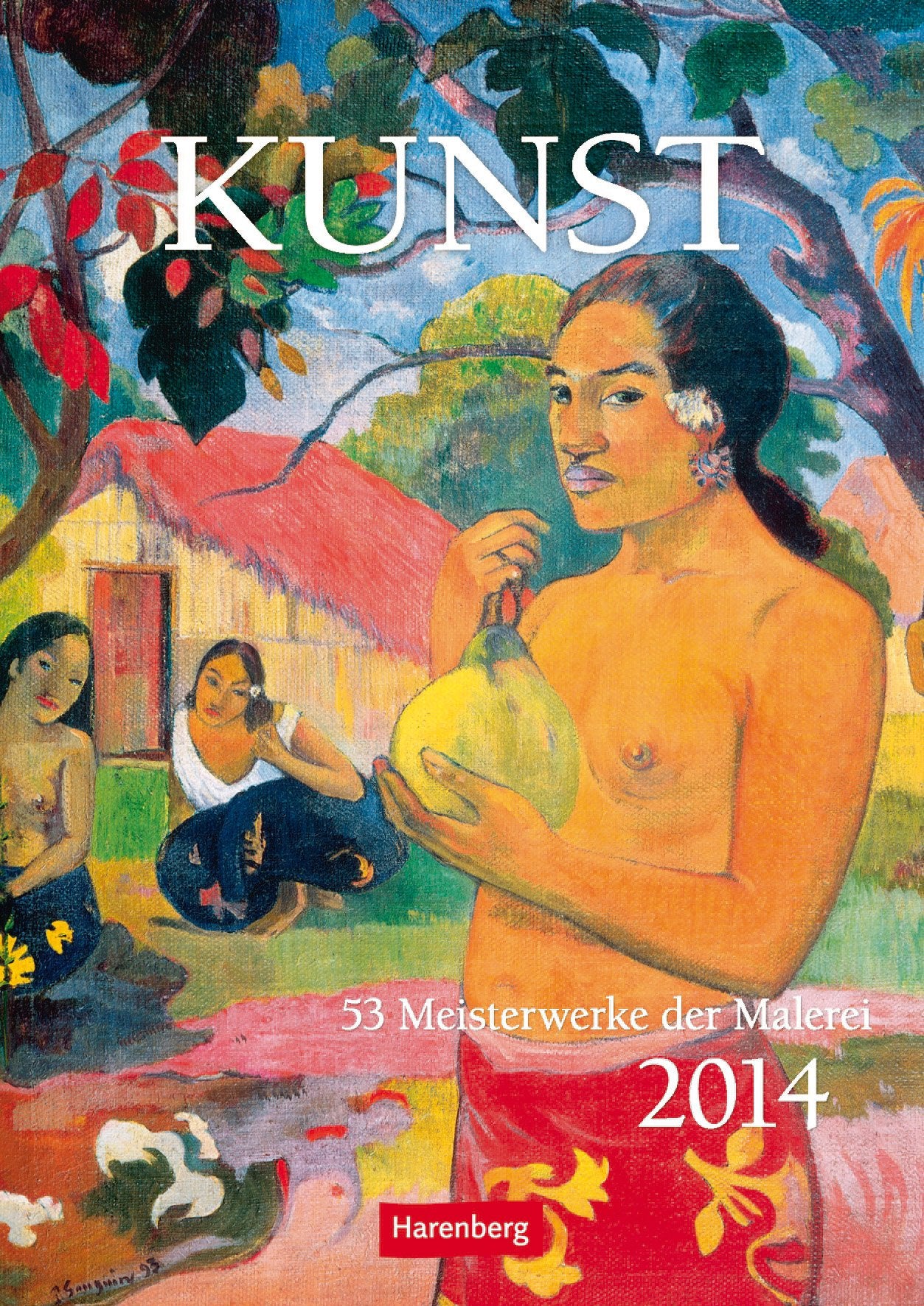 Kunst Wochen-Kulturkalender 2014: 53 Meisterwerke der Malerei Calendars
