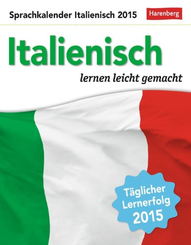 Italienisch Sprachkalender 2015: Sprachen lernen leicht gemacht Contemporary literature