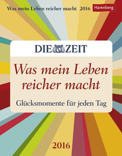Was mein Leben reicher macht 2016: Glücksmomente für jeden Tag book