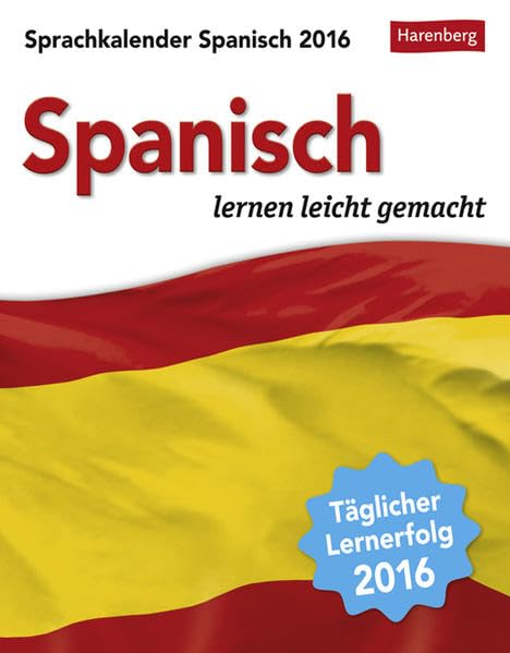 Sprachkalender Spanisch 2016: Spanisch lernen leicht gemacht Leisure, Home & Garden