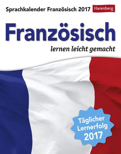 Sprachkalender Französisch - Kalender 2017: Französisch lernen leicht gemacht Leisure, Home & Garden