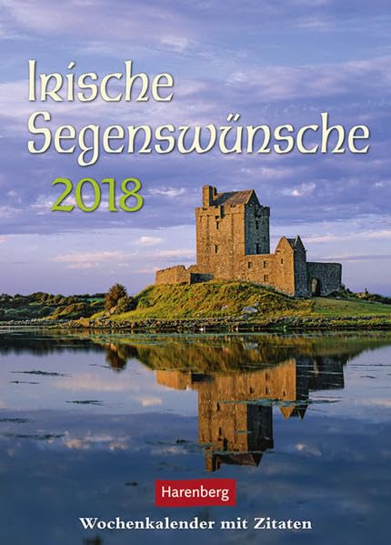 Irische Segenswünsche - Kalender 2018: Wochenkalender mit Zitaten Lifestyle