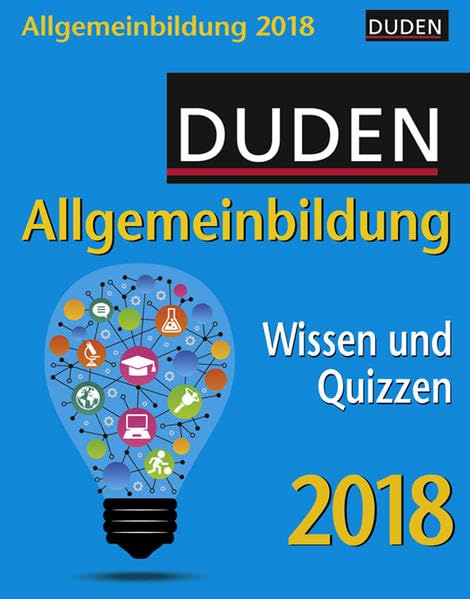Duden Allgemeinbildung - Kalender 2018: Wissen und Quizzen Leisure, Home & Garden