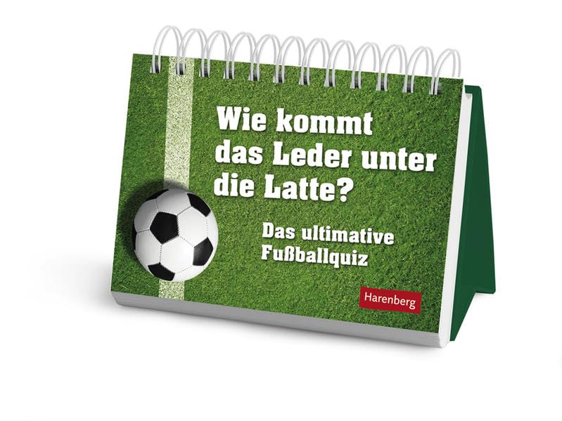 Wie kommt das Leder unter die Latte? Geschenkbuch: Das ultimative Fußballquiz Lifestyle