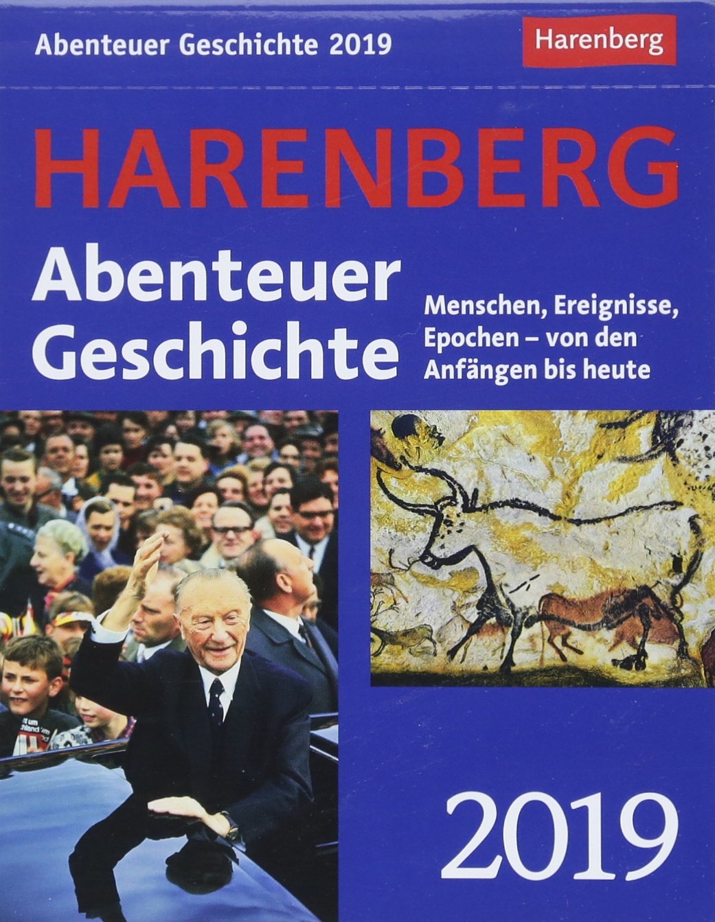 Abenteuer Geschichte - Kalender 2019: Menschen, Ereignisse, Epochen - von den Anfängen bis heute Leisure & Fun