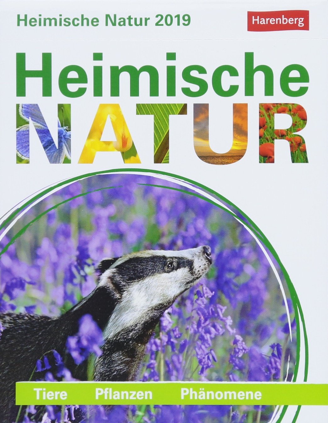 Heimische Natur - Kalender 2019: Tiere, Pflanzen, Phänomene Leisure, Home & Garden