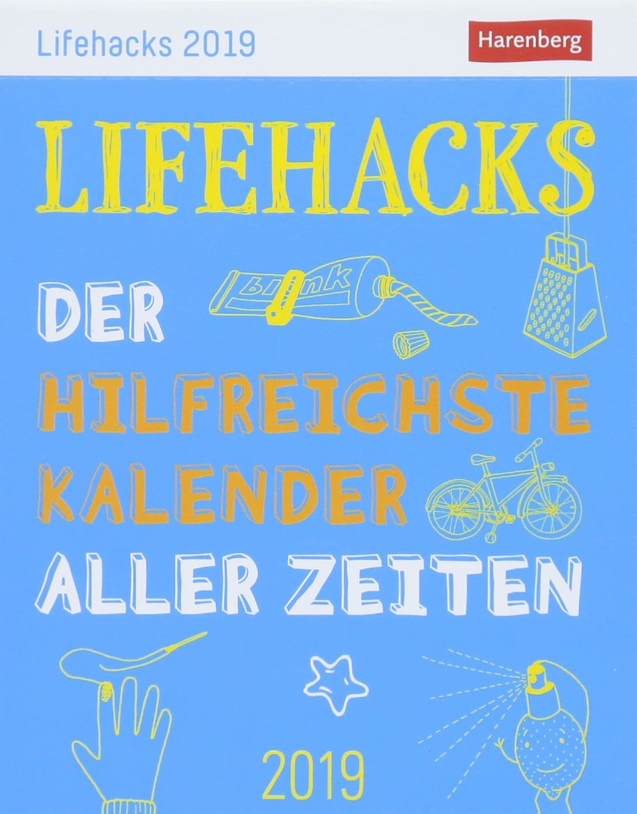 Lifehacks - Kalender 2019: Der hilfreichste Kalender aller Zeiten Home & Household