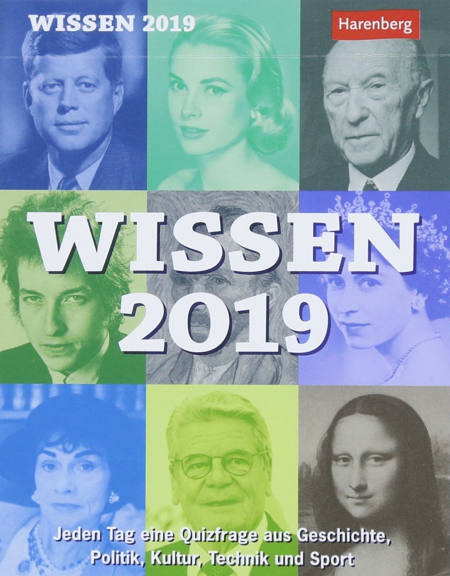 Wissen - Kalender 2019: Jeden Tag eine Quizfrage aus Geschichte, Politik, Kultur, Technik und Sport Leisure & Fun