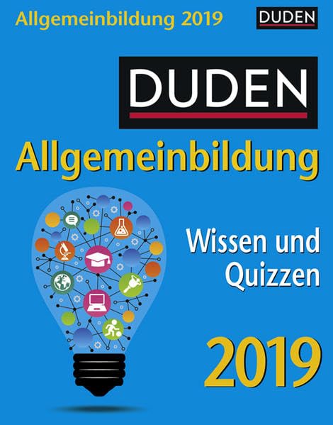 Duden Allgemeinbildung - Kalender 2019: Wissen und Quizzen Leisure & Fun