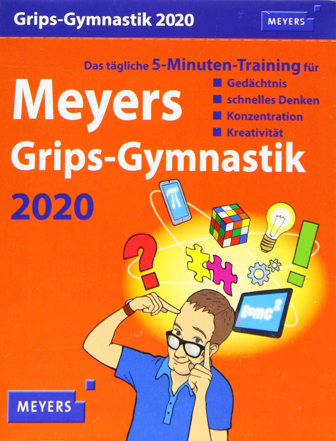 Meyers Grips-Gymnastik Meyers. Tischkalender 2020. Tageskalendarium. Blockkalender. Format 11 x 14 cm: Das tägliche 5-Minuten-Training für Gedächtnis, schnelles Denken, Konzentration, Kreativität Business, Finance & Career