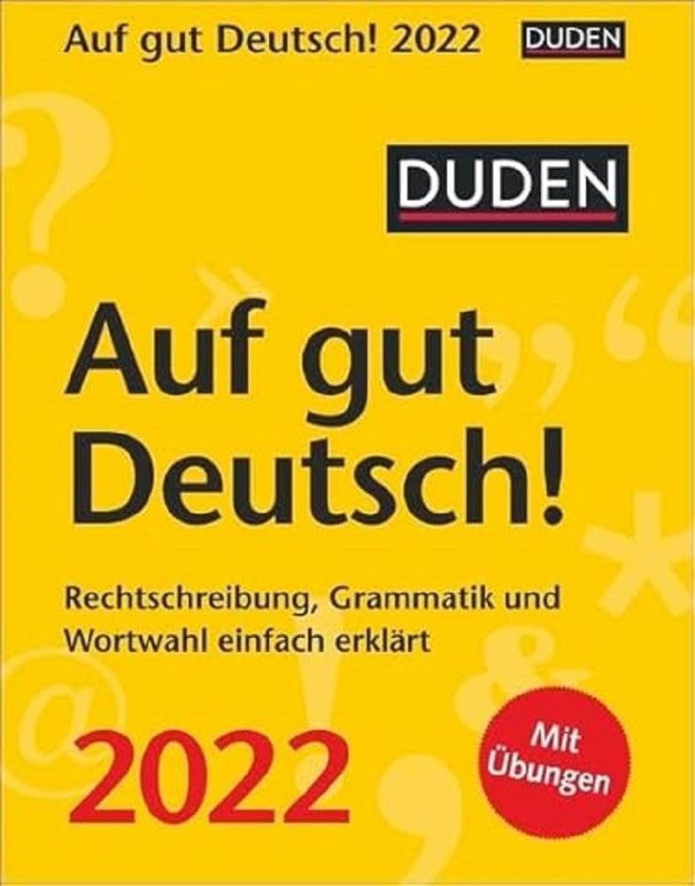 Duden Auf gut Deutsch! Kalender 2022: Rechtschreibung, Grammatik und Wortwahl einfach erklärt Leisure, Home & Garden