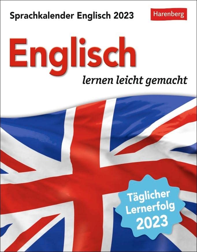 Englisch Sprachkalender 2023. In nur 10 Minuten täglich Grundkenntnisse verbessern mit dem Tischkalender zum Aufstellen. Kleiner Tages-Kalender mit ... lernen leicht gemacht - Tagesabreißkalender Leisure, Home & Garden