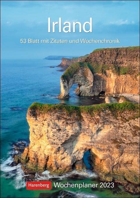 Irland Wochenplaner 2023. Landschafts-Wandkalender zum Eintragen mit 53 atemberaubenden Fotografien der schönsten Plätze Irlands. Terminkalender 2023 Wand.: 53 Blatt mit Zitaten und Wochenchronik Leisure, Home & Garden