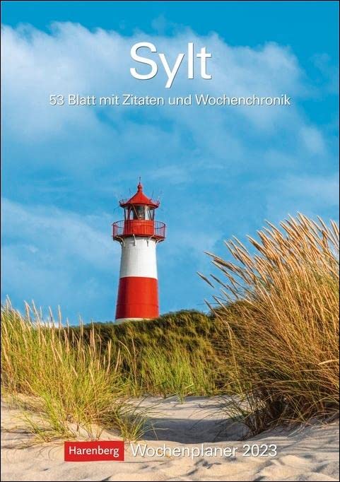 Sylt Wochenplaner 2023. Fotokalender mit Platz für Organisatorisches. Termin-Kalender zum Aufhängen mit tollen Inselmotiven, Zitaten und Wochenkalendarium.: 53 Blatt mit Zitaten und Wochenchronik Leisure, Home & Garden