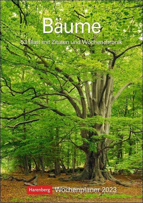 Bäume Wochenplaner 2023: 53 Blatt mit Zitaten und Wochenchronik book