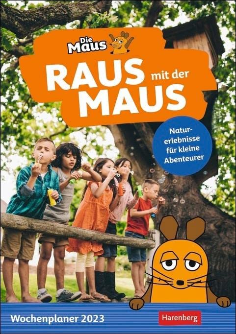Raus mit der Maus Wochenplaner 2023. Wand-Kalender für Kinder mit Naturerlebnisse für jede Woche. Liebevoll illustrierter Wandplaner mit Motiven aus ... Maus: Naturerlebnisse für kleine Abenteurer Leisure, Home & Garden