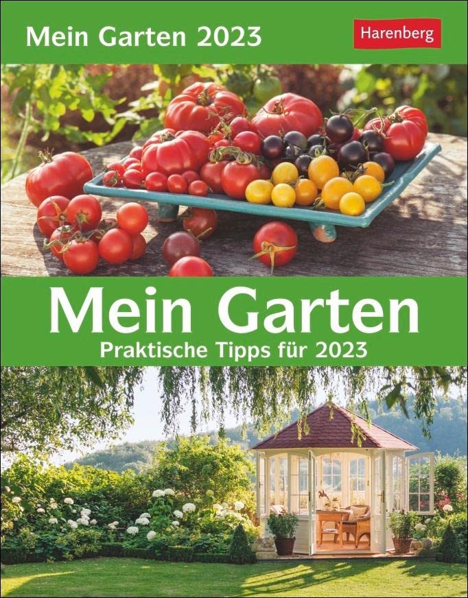 Mein Garten Tagesabreißkalender 2023. Tischkalender für jeden Tag. Tageskalender mit praktischen Gartengestaltungs-Tipps. Garten-Kalender 2023 zum Abreißen.: Praktische Tipps für 2023 Leisure, Home & Garden