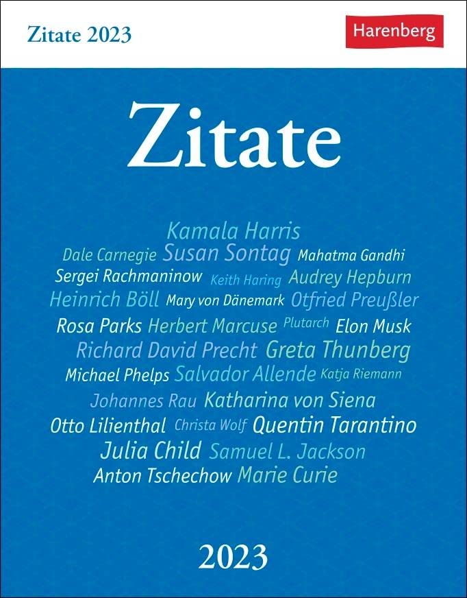Zitate Tagesabreißkalender 2023. Kalender zum Aufstellen mit Zitaten und Kurzbiografien berühmter Persönlichkeiten. Tages-Tischkalender 2023 mit klugen Lebenssprüchen. 12x16cm Leisure, Home & Garden