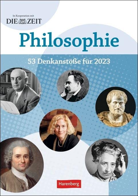 DIE ZEIT Philosophie Wochen-Kulturkalender 2023: 53 Denkanstöße für 2023 book