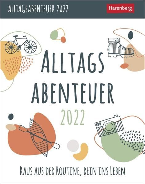 Alltagsabenteuer Kalender 2022: Raus aus der Routine, rein ins Leben Calendars