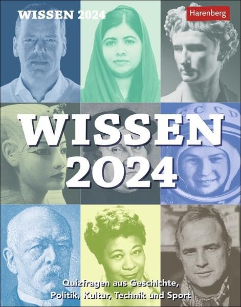 Wissen Tagesabreißkalender 2024. Schlaue Fragen von A-Z in einem Tischkalender für jeden Tag. Kleiner Kalender zum Aufstellen und Aufhängen mit ... Politik, Kultur, Technik und Sport Calendars