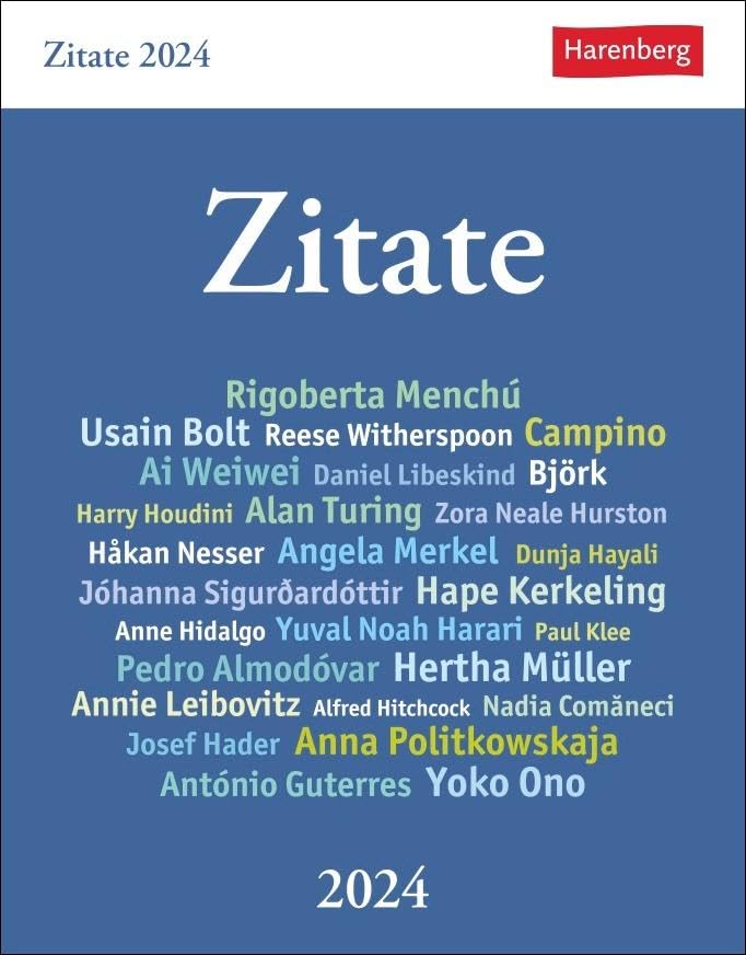 Zitate Tagesabreißkalender 2024. Kalender zum Aufstellen mit Zitaten und Kurzbiografien berühmter Persönlichkeiten. Tages-Tischkalender 2024 mit klugen Lebenssprüchen Calendars