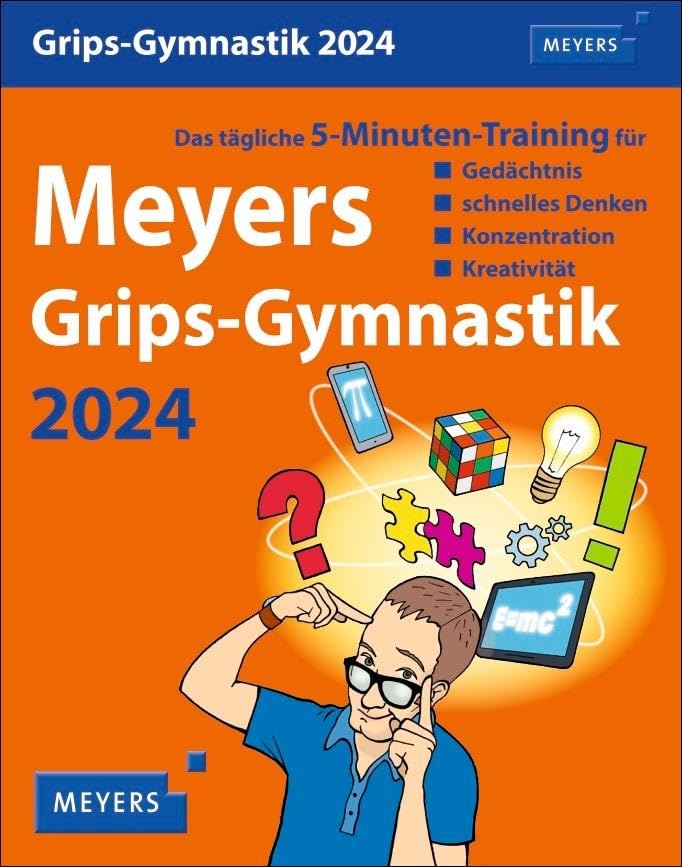 Meyers Grips-Gymnastik Tagesabreißkalender 2024. 5 Minuten Gedächtnistraining für jeden Tag. Tischkalender 2024 zum Abreißen. Kalender für jeden Tag, ... schnelles Denken, Konzentration, Kreativität Business, Finance & Career