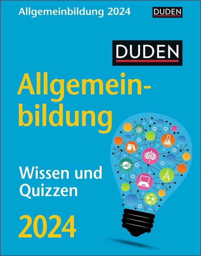 Duden Allgemeinbildung Tagesabreißkalender 2024. Tischkalender mit neuem Wissen, spannenden Fragen und kurzen Quizzen. Abreißkalender 2024 zum Aufstellen oder Aufhängen: Wissen und Quizzen Leisure & Fun