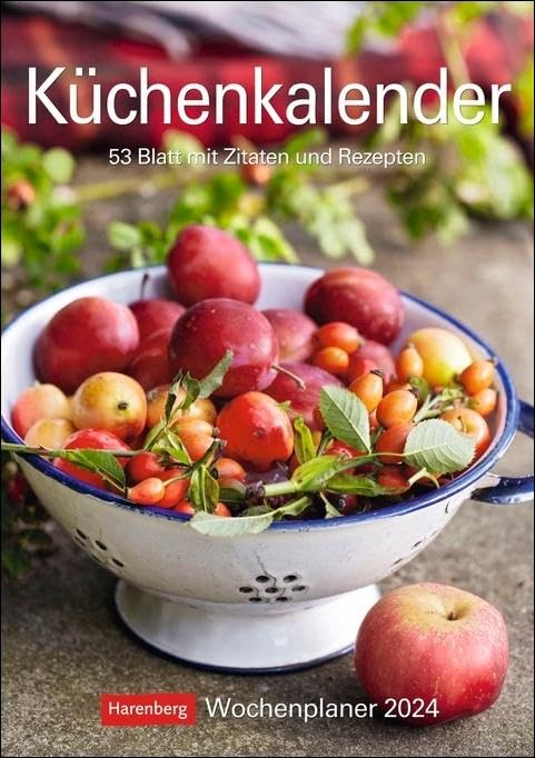 Küchenkalender Wochenplaner 2024. Hochwertiger Wandkalender mit 53 ästhetischen Food-Fotos. Praktischer Termin-Kalender für die Küche. 25 x 35,5 cm. Hochformat: 53 Blatt mit Zitaten und Rezepten Calendars
