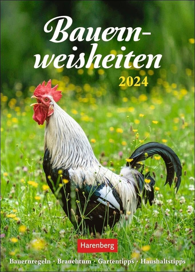 Bauernweisheiten Wochenkalender 2024. Kleiner Wandkalender mit 53 praktischen Haus- und Gartentipps. Foto-Kalender mit schönen Naturfotos. Wandplaner ... Brauchtum, Gartentipps, Haushaltstipps Calendars
