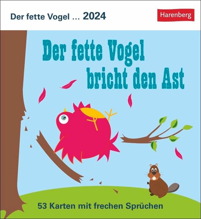 Der fette Vogel bricht den Ast Postkartenkalender 2024. Jede Woche eine originelle Postkarte mit lustigen und frechen Sprüchen. Kleiner Kalender, ... - 53 Karten mit frechen Sprüchen Leisure, Home & Garden