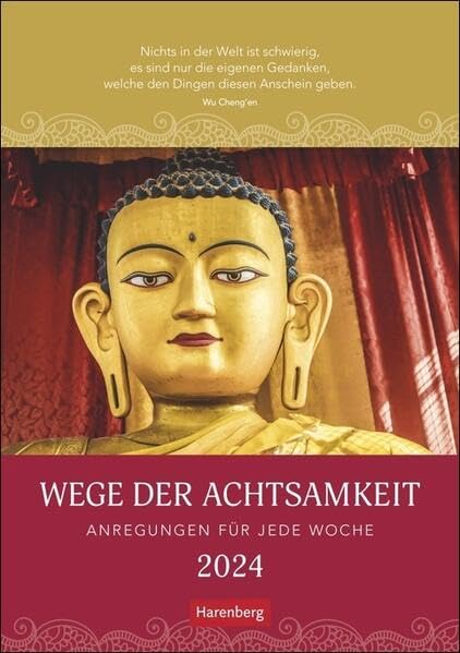 Wege der Achtsamkeit Wochen-Kulturkalender 2024. Foto-Wandkalender mit buddhistischen Motiven und inspirienden Zitaten. Bildkalender 2024 für ... 25 x 35,5 cm: Anregungen für jede Woche Leisure, Home & Garden