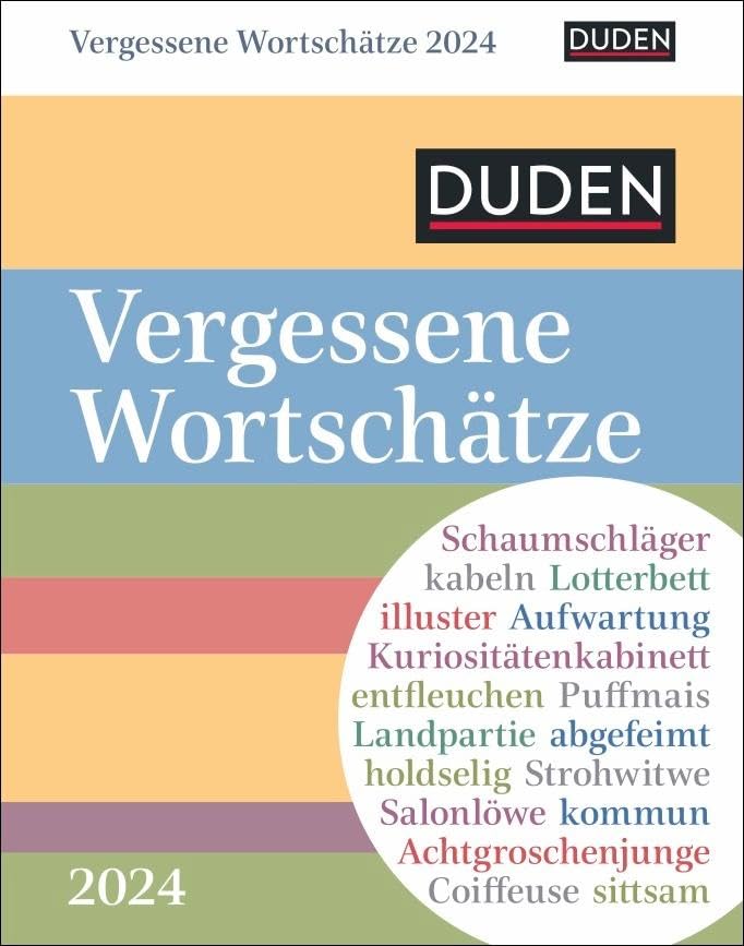 Duden Vergessene Wortschätze Tagesabreißkalender 2024. Kalender für jeden Tag, mit in Vergessenheit geratenen Wörtern. Kleiner Tischkalender zum Aufstellen oder Aufhängen. Calendars