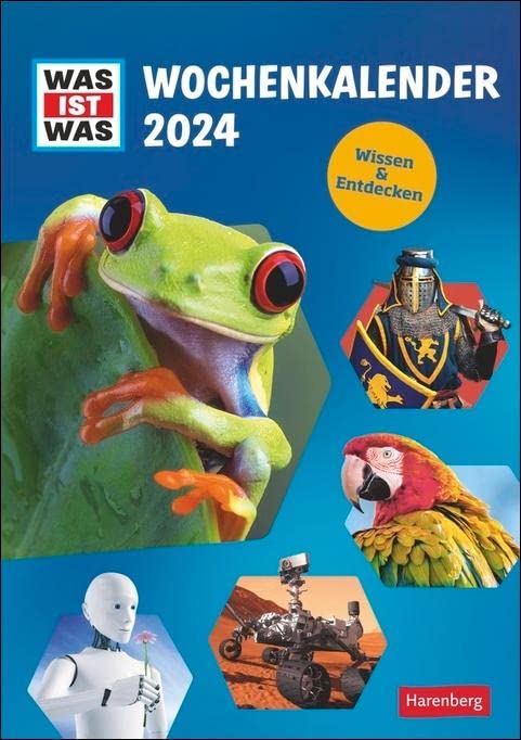 WAS IST WAS Wochenkalender 2024. Jede Woche spannendes Wissen aus der beliebten Sachbuch-Reihe. Toller Wand-Kalender voller Bilder und Fakten für wissbegierige Kinder. Leisure & Fun