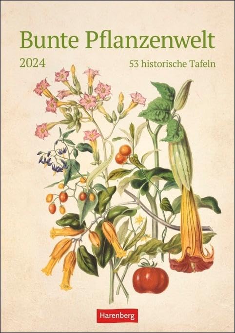 Bunte Pflanzenwelt Wochenplaner 2024. 53 historische Tafeln zum Bestaunen in einem Wandkalender 2024 zum Eintragen. Kalender für Pflanzenfreunde und Kunstbegeisterte: 53 historische Tafeln Leisure, Home & Garden